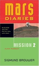 Mission 2: Alien Pursuit (Mars Diaries)