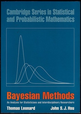 BAYESIAN METHODS An Analysis for Statisticians and Interdisciplinary Researchers