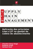 Chandan Deep Singh (U. A.) | AplicaçãO Dos PrincíPios Lean E JIT Na GestãO Da...