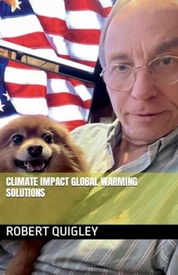 Climate Impact Global Warning Solutions - Taschenbuch NEU Robert Quigley; 202...