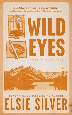 Wild Eyes (Rose Hill) by Elsie Silver