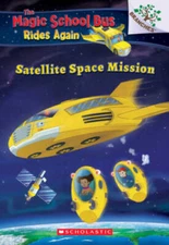 Satellite Space Mission (The Magic School Bus: Rides Again: A Branche - GOOD