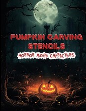 Pumpkin Carving Stencils Horror Movie Characters: Halloween Templates For