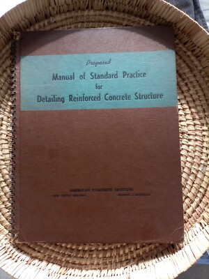 Manual of standard practice for detailing reinforced concrete structure 1947