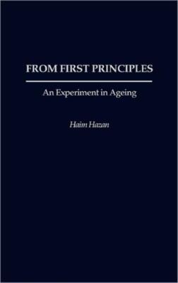 From First Principles: An Experiment In Ageing