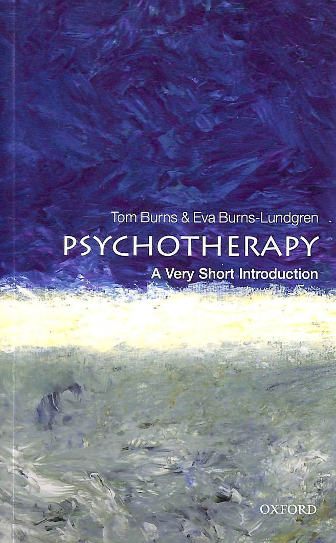 Psychotherapy A Very Short Introduction (Very Short Introductions)