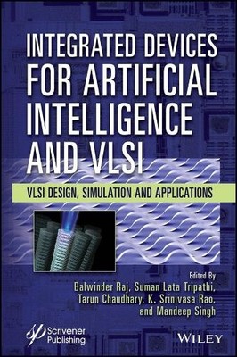 Integrated Devices for Artificial Intelligence and VLSI by Ba... - 9781394204359