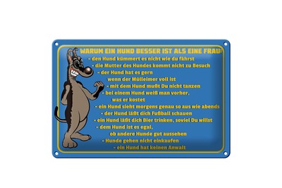 mrdeco Metall Schild 20x30cm  Warum Hund besser ist als Frau Deko Blechschild