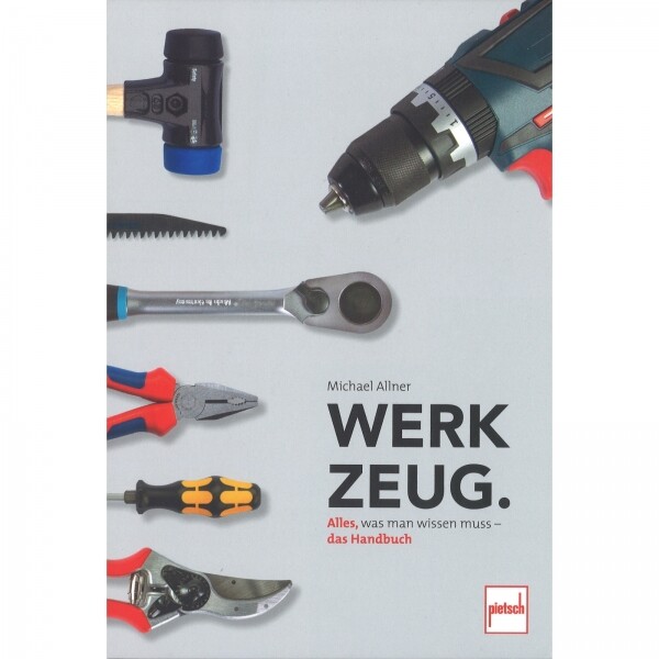 Thumbnail - Werkzeug Alles Was Man Wissen Muss Das Handbuch Ratgeber Anleitung