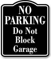 No Parking Do Not Block Garage BLACK Aluminum Composite Sign