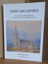 Linen and Liturgy Story of Marshall Family & Parish Church of Keswick St John