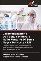 Caratterizzazione Dell'acqua Minerale Nelle Fontane Di Serra Negra Do Norte - Rn