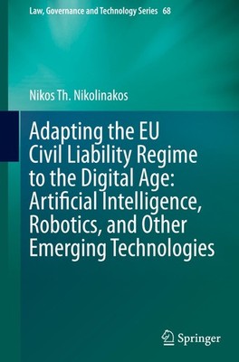 Adapting the EU Civil Liability Regime to the Digital Age: Artificial Intelligen