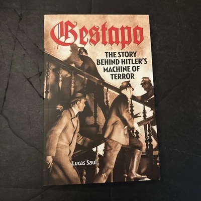 Gestapo : Story Behind Hitler's Machine of Terror - Lucas Saul 2019 PB Edition - Image 1 of 4