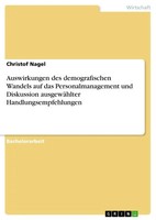 Auswirkungen Des Demografischen Wandels Auf Das Personalmanagement Und...