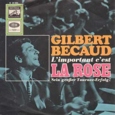 Gilbert Becaud* - L'Important C'Est La Rose 7'' Mono Vinyl Schallp