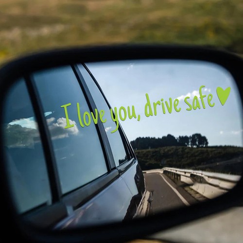 "I love you, drive safe" Car Rearview Mirror Decal with Heart - Picture 2 of 20