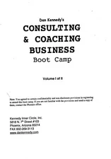 Dan Kennedy CONSULTING AND COACHING BOOTCAMP 137 Page Spiral Bound Training Book