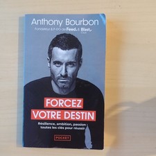 Anthony Bourbon Forcez votre destin Pocket Biographie développement personnel FR