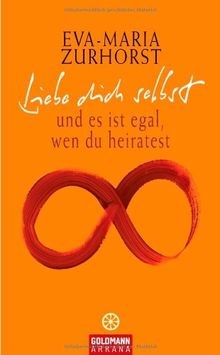 Liebe dich selbst und es ist egal, wen du heirate... | Buch | Zustand akzeptabel