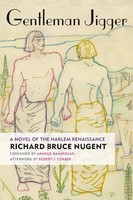 Gentleman Jigger | A Novel Of The Harlem Renaissance | Richard Bruce Nugent