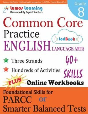 Common Core Practice - 8th Grade English Language Arts: Workbooks to Prepare for