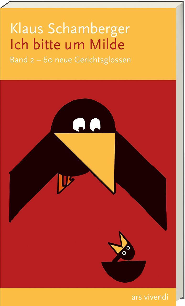 Ich Bitte Um Milde. Band 2 - 60 Neue Gerichtsglossen, Klaus