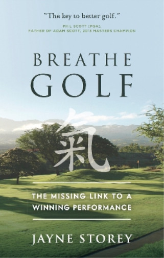 Серия упражнений по гольфу Jayne Storey Breathe GOLF (в мягкой обложке) (ИМПОРТ ИЗ Великобритании)
