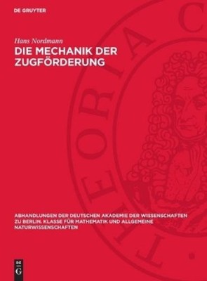 Hans Nordmann Die Mechanik Der Zugförderung (Hardback)
