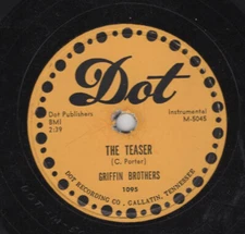 The Griffin Brothers - The Teaser / I've Got A New Love 1952 Shellac, 10" D