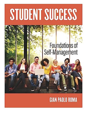 Student Success: Foundations of Self-Management - Paperback NEW Roma, Paolo 01/0