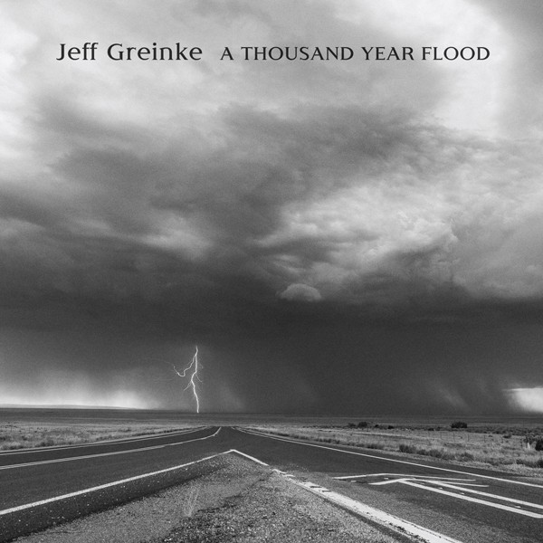 Jeff Greinke A Thousand Year Flood CD New 617026040721