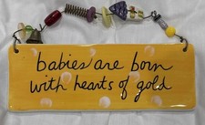 Hanging Sign Babies Are Born With Hearts Of Gold Baby Room Decor Sandra Magsamen