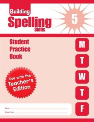 Building Spelling Skills, Grade 5 Individual Student Practice Book - GOOD