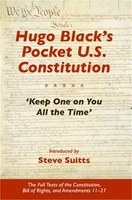 Hugo Black's Pocket U.S. Constitution: 'keep One on You All the Time' (Paperback