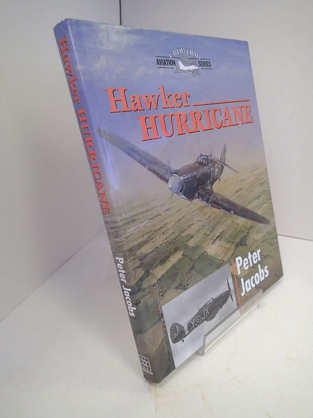 Hawker Hurricane (Crowood Aviation), Jacobs, Peter, Excellent Book