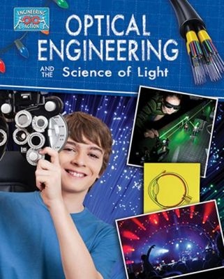 Optical Engineering and the Science of Light Paperback Anne Roone