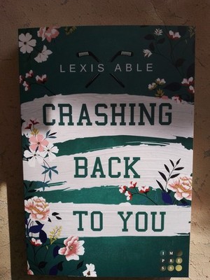 Lexis Able: Crashing Back to You (9783551305312)