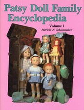 Patsy Doll Family Encyclopedia VOL 1 - 1992, Hardcover VERY GOOD 