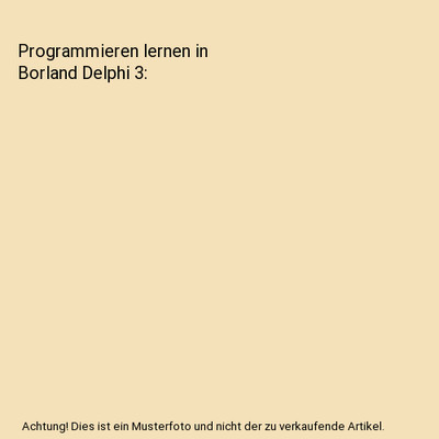 Programmieren lernen in Borland Delphi 3, Doberenz, Walter