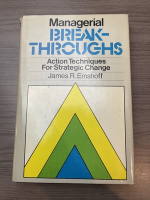 Managerial Break-Throughs James R. Emshoff 1980  First Printing HCDJ