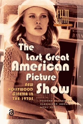 The Last Great American Picture Show by Alexander Horwath, No... - 9789053566312
