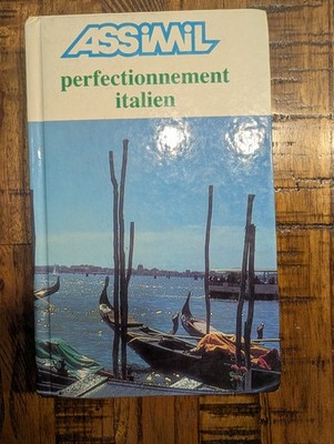 ASSIMIL Perfectionnement Italien (1987) - Advanced Italian for French Speakers