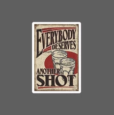 Another Shot Sticker Quote Funny Waterproof