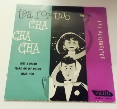 THE ALLEGRETTES - TEA FOR TWO CHA CHA / JUST A DREAM / TEARS ON MY PILLOW / NEAR YOU