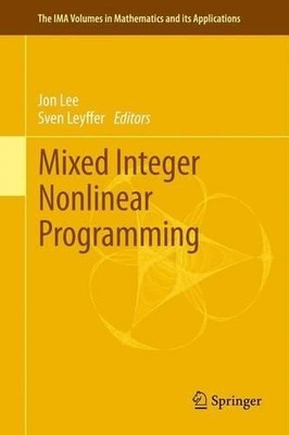 Mixed Integer Nonlinear Programming - 9781461419266