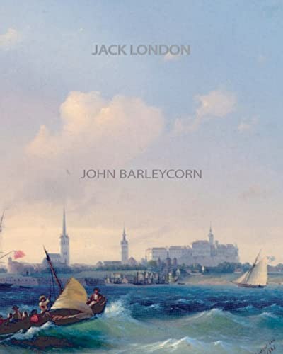 John Barleycorn.by London  New 9781461064602 Fast Free Shipping<|