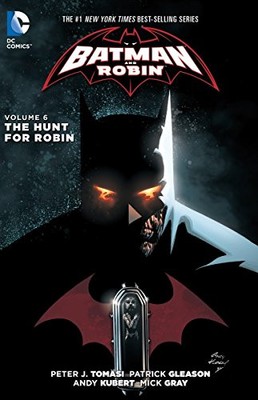 BATMAN AND ROBIN VOL. 6: THE HUNT FOR ROBIN (THE NEW 52) By Peter J. NEW