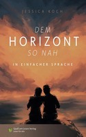 Jessica Koch | Dem Horizont So Nah | Taschenbuch | Deutsch (2025) | 144 S.
