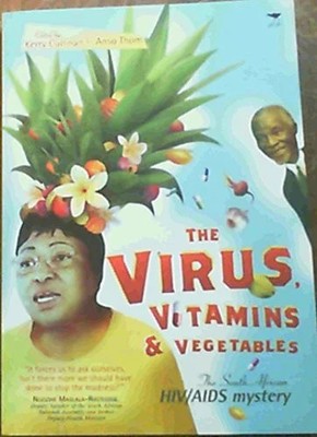 The Virus, Vitamins & Vegetables: The South African Hiv/AIDS Buch JACANA MEDIA
